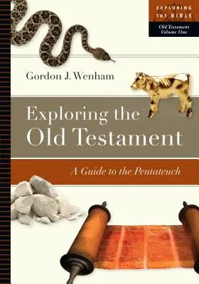 Az Ószövetség felfedezése: A Guide to the Pentateuch - Exploring the Old Testament: A Guide to the Pentateuch