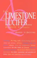 A mészkőtől Luciferig ...: Válaszok a kérdésekre (Cw 349) - From Limestone to Lucifer . . .: Answers to Questions (Cw 349)