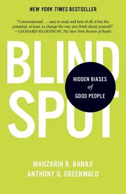 Blindspot: A jó emberek rejtett előítéletei - Blindspot: Hidden Biases of Good People