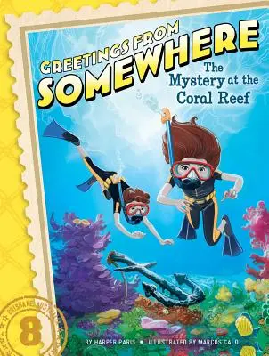 A rejtély a korallzátonynál, 8 - The Mystery at the Coral Reef, 8