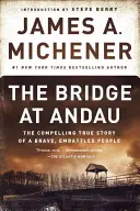 Az andaui híd: Egy bátor, megküzdött nép megragadó igaz története - The Bridge at Andau: The Compelling True Story of a Brave, Embattled People