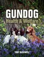 A kutyák egészsége és jóléte - Gundog Health and Welfare