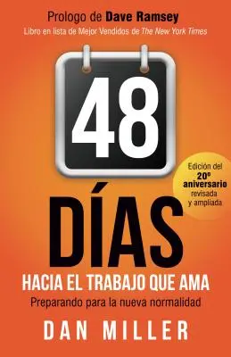 48 Das Hacia El Trabajo Que AMA (Spanish Edition): Preparando Para La Nueva Normalidad = 48 Days to the Work You Love