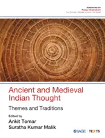 Starověké a středověké indické myšlení: Témata a tradice - Ancient and Medieval Indian Thought: Themes and Traditions