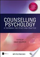 Tanácsadó pszichológia: Tanulmányok és gyakorlatok tankönyve - Counselling Psychology: A Textbook for Study and Practice