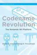 Kódnév forradalom: A Nintendo Wii platform - Codename Revolution: The Nintendo Wii Platform