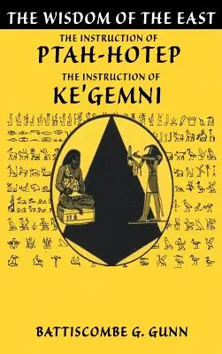 Ptahhotep tanításai: A világ legrégebbi könyve - The Teachings of Ptahhotep: The Oldest Book in the World