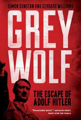 Szürke farkas: Adolf Hitler menekülése - Grey Wolf: The Escape of Adolf Hitler