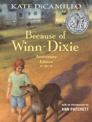 Mert Winn-Dixie jubileumi kiadása - Because of Winn-Dixie Anniversary Edition