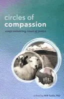 Az együttérzés körei: Esszék az igazságosság kérdéseiről - Circles of Compassion: Essays Connecting Issues of Justice