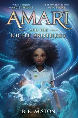 Amari és az Éjtestvérek - Amari and the Night Brothers