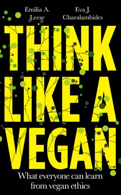 Gondolkozz úgy, mint egy vegán - Think Like a Vegan