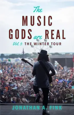 A zenei istenek valódiak: A téli turné - The Music Gods are Real: The Winter Tour