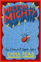 Milton, a hatalmas - Milton the Mighty