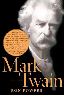 Mark Twain: Mark Mark Twain: Egy élet - Mark Twain: A Life