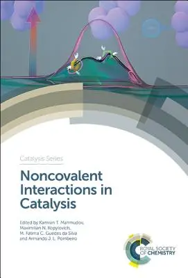 Nem kovalens kölcsönhatások a katalízisben - Noncovalent Interactions in Catalysis
