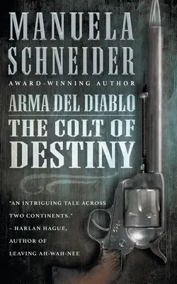 Arma del Diablo: A végzet csikója - Arma del Diablo: The Colt of Destiny