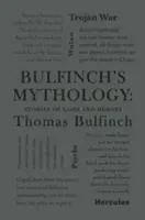 Bulfinch mitológiája: Történetek istenekről és hősökről - Bulfinch's Mythology: Stories of Gods and Heroes