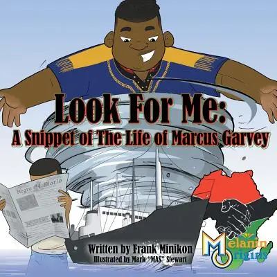 Look For Me: Egy részlet Marcus Garvey életéből - Look For Me: A Snippet of The Life of Marcus Garvey