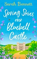 Tavaszi égbolt a Bluebell kastély felett - Spring Skies Over Bluebell Castle