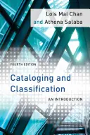 Katalogizálás és osztályozás: Bevezetés, negyedik kiadás - Cataloging and Classification: An Introduction, Fourth Edition