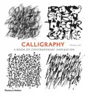 Kalligrafia - A kortárs inspiráció könyve - Calligraphy - A Book of Contemporary Inspiration