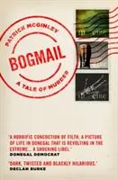 Bogmail: Egy gyilkossági történet - Bogmail: A Tale of Murder