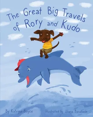 Rory és Kudo nagy utazásai - The Great Big Travels of Rory and Kudo