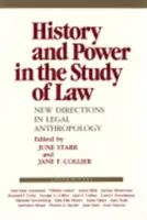 Történelem és hatalom a jogtudományban: New Directions in Legal Anthropology - History and Power in the Study of Law: New Directions in Legal Anthropology