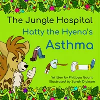 Hatty, a hiéna asztmája - Hatty the Hyena's Asthma