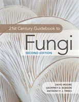 A gombák 21. századi útikönyve - 21st Century Guidebook to Fungi