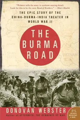 A burmai út: Kína-Burma-India hadszíntér epikus története a II. világháborúban - The Burma Road: The Epic Story of the China-Burma-India Theater in World War II