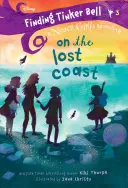 Csingiling megtalálása #3: Az elveszett parton (Disney: The Never Girls) - Finding Tinker Bell #3: On the Lost Coast (Disney: The Never Girls)