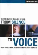 A hangtól a hangig: Amit az ápolók tudnak és közölniük kell a nyilvánossággal - Fom SIlence to Voice: What Nurses Know and Must Communicate to the Public