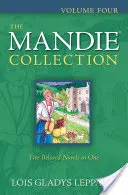 A Mandie-gyűjtemény, negyedik kötet - The Mandie Collection, Volume Four