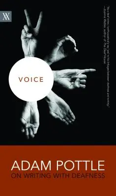 Hang: Adam Pottle a siketséggel való írásról - Voice: Adam Pottle on Writing with Deafness