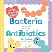 Baba orvosi iskola: Baktériumok és antibiotikumok - Baby Medical School: Bacteria and Antibiotics