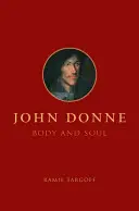 John Donne, test és lélek - John Donne, Body and Soul