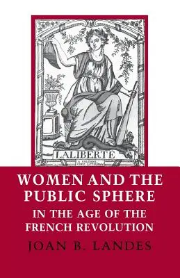 A nők és a közszféra a francia forradalom korában - Women and the Public Sphere in the Age of the French Revolution