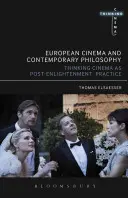 Európai film és kontinentális filozófia: A film mint gondolatkísérlet - European Cinema and Continental Philosophy: Film as Thought Experiment