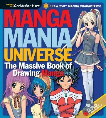 Manga Mania Universe: A mangarajzolás hatalmas könyve - Manga Mania Universe: The Massive Book of Drawing Manga