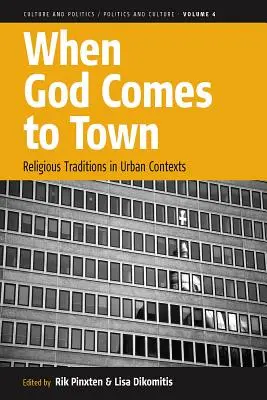 Amikor Isten a városba jön: Vallási hagyományok városi környezetben - When God Comes to Town: Religious Traditions in Urban Contexts