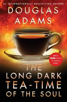 A lélek hosszú, sötét teaideje - The Long Dark Tea-Time of the Soul