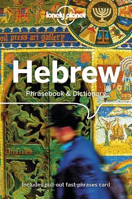 Lonely Planet Héber nyelvkönyv és szótár 4 - Lonely Planet Hebrew Phrasebook & Dictionary 4