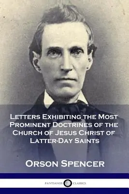 Letters Exhibiting the Most Prominent Doctrines of the Church of Jesus Christ of Latter-Day Saints (Az Utolsó Napok Szentjeinek Egyháza legjelentősebb tanításait bemutató levelek) - Letters Exhibiting the Most Prominent Doctrines of the Church of Jesus Christ of Latter-Day Saints