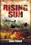 A felkelő nap: A Japán Birodalom hanyatlása és bukása 1936-1945 - The Rising Sun: The Decline and Fall of the Japanese Empire 1936-1945