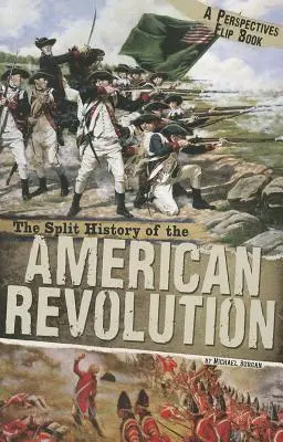 Az amerikai forradalom megosztott története - The Split History of the American Revolution