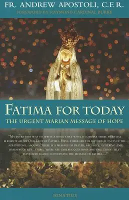 Fatima a mának: A remény sürgető máriás üzenete - Fatima for Today: The Urgent Marian Message of Hope