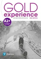 Gold Experience 2. kiadás A2+ tanári segédkönyv - Gold Experience 2nd Edition A2+ Teacher's Resource Book