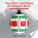 A Lego karácsonyi díszek könyve: 15 tervezet az ünnepi jókedv terjesztéséhez - The Lego Christmas Ornaments Book: 15 Designs to Spread Holiday Cheer